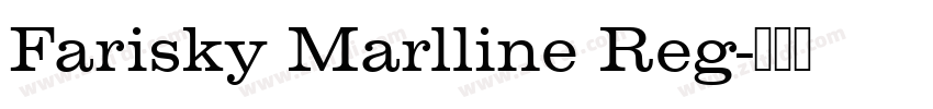 Farisky Marlline Reg字体转换